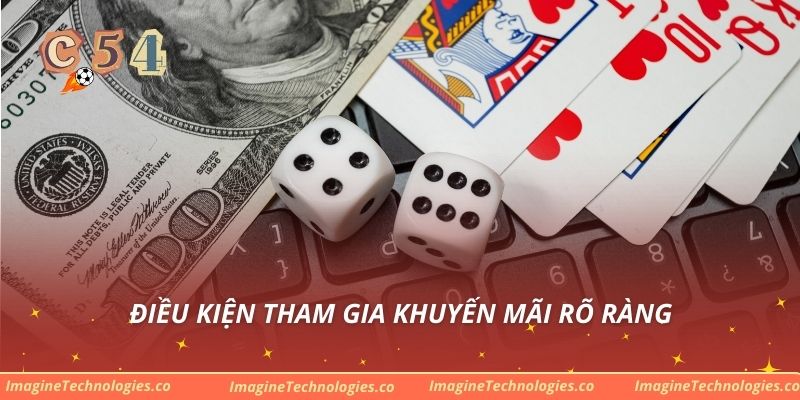 Điều kiện tham gia khuyến mãi rõ ràng