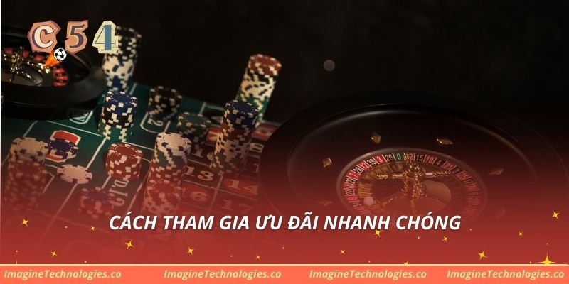 Cách tham gia ưu đãi nhanh chóng